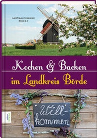 Abbildung von: Kochen und Backen im Landkreis Börde - edition limosa
