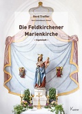 Cover: Die Feldkirchener Marienkirche Ingolstadt - Kastner