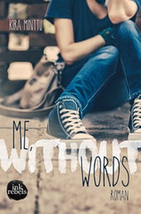 Enlarge image Cover: Me, without Words - ink rebels