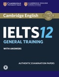Cover: Cambridge IELTS 12 General Training Student's Book with Answers with Audio - Cambridge English