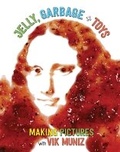 Cover: Jelly, Garbage + Toys - Abrams Books for Young Readers