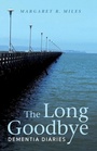 Cover: The Long Goodbye - Wipf & Stock Publishers