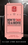 Cover: How to Talk to a Movie - Wipf & Stock Publishers