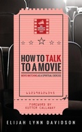 Cover: How to Talk to a Movie - Wipf & Stock Publishers