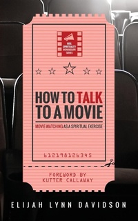 Enlarge image Cover: How to Talk to a Movie - Wipf & Stock Publishers