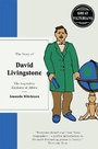 Cover: The Story of David Livingstone: The legendary explorer of Africa - Short Books Ltd