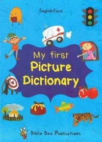 Enlarge image Cover: My First Picture Dictionary: English-Farsi with Over 1000 Words 2017 - Star Foreign Language Books