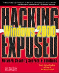 Enlarge image Cover: Hacking Exposed Windows 2000 - McGraw-Hill Professional