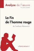 Cover: La Fin de l'homme rouge de Svetlana Alexievitch (Analyse de l'oeuvre) - lePetitLitteraire.fr