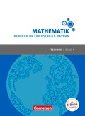 Cover: Mathematik - Berufliche Oberschule Bayern - Technik - Band 1 (FOS 11/BOS 12) - Cornelsen Verlag