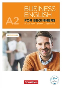 Abbildung von: Business English for Beginners - Fourth Edition - A2 - Cornelsen Verlag