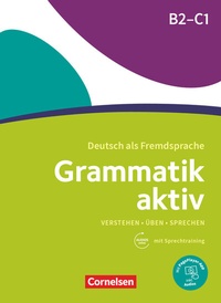 Bild vergrößern Bild: Grammatik aktiv - Deutsch als Fremdsprache - 1. Ausgabe - B2/C1 - Cornelsen Verlag