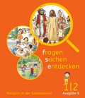 Cover: Fragen-suchen-entdecken - Katholische Religion in der Grundschule - Ausgabe S (S&uuml;d) - Band 1/2 - K&ouml;sel Schulbuch