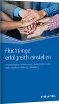 Cover: Fl&uuml;chtlinge erfolgreich einstellen - Haufe-Lexware