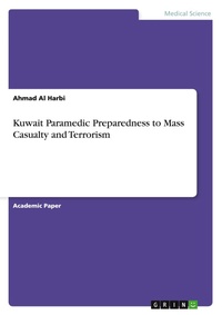 Abbildung von: Kuwait Paramedic Preparedness to Mass Casualty and Terrorism - GRIN Verlag