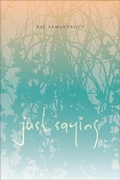 Cover: Just Saying - Wesleyan University Press