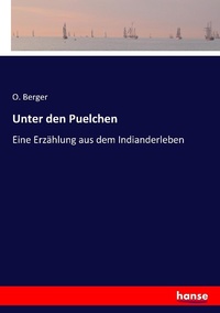 Enlarge image Cover: Unter den Puelchen - Hansebooks