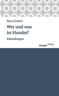 Enlarge image Cover: Wer und was ist Hamlet? - Schwabe Verlagsgruppe AG Schwabe Verlag