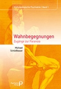 Cover: Wahnbegegnungen - Psychiatrie Verlag