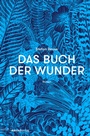 Cover: Das Buch der Wunder - mairisch Verlag