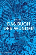 Cover: Das Buch der Wunder - mairisch Verlag