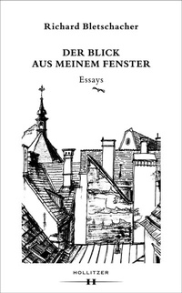 Abbildung von: Der Blick aus meinem Fenster - HOLLITZER Verlag
