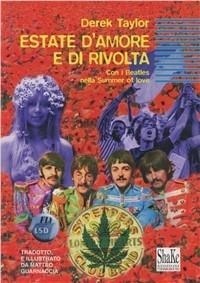 Abbildung von: Estate d'amore e di rivolta. Con i Beatles nella Summer of love - Underground;ShaKe