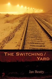 Enlarge image Cover: Switching/Yard, The - University of Pittsburgh Press