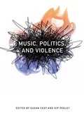 Cover: Music, Politics, and Violence - Wesleyan University Press