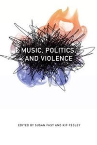 Enlarge image Cover: Music, Politics, and Violence - Wesleyan University Press