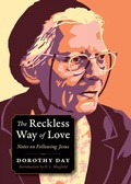 Cover: The Reckless Way of Love - Plough Publishing House