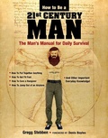 Cover: How To Be a 21st Century Man - Racehorse Publishing