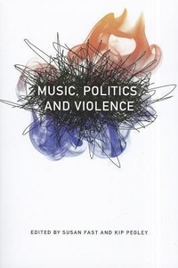 Enlarge image Cover: Music, Politics, and Violence - Wesleyan University Press