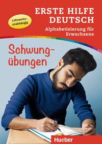Abbildung von: Erste Hilfe Deutsch - Alphabetisierung für Erwachsene - Schwungübungen - Hueber Verlag