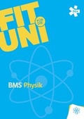 Cover: Fit f&uuml;r die Uni - Physik Trainingsheft - &ouml;bv, Firmensitz Wien