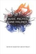 Cover: Music, Politics, and Violence - Wesleyan University Press