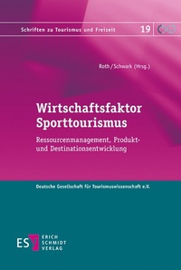 Abbildung von: Wirtschaftsfaktor Sporttourismus - Erich Schmidt Verlag