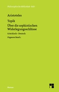 Cover: Topik, neuntes Buch oder &Uuml;ber die sophistischen Widerlegungsschl&uuml;sse - Meiner