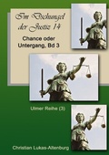 Bild: Im Dschungel der Justiz Ulmer Reihe / Im Dschungel der Justiz Chance oder Untergang Bd.3 - epubli