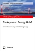 Cover: Turkey as an Energy Hub? - Nomos