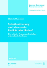 Abbildung von: Selbstbestimmung am Lebensende: Realität oder Illusion? - Nomos