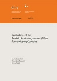 Enlarge image Cover: Implications of the Trade in Services Agreement (TiSA) for developing countries - German Institute of Development and Sustainability (IDOS) gGmbH