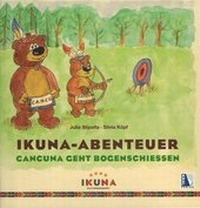 Enlarge image Cover: Cancuna geht Bogenschießen - KRAL