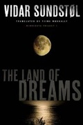 Cover: The Land of Dreams - University of Minnesota Press