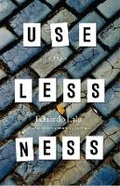 Cover: Uselessness - University of Chicago Press