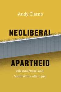 Bild: Neoliberal Apartheid - University of Chicago Press