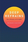 Cover: Deep Refrains - University of Chicago Press