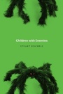 Cover: Children with Enemies - University of Chicago Press