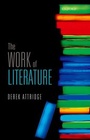 Cover: The Work of Literature - Oxford University Press