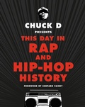 Cover: Chuck D Presents This Day in Rap and Hip-Hop History - Little, Brown & Company